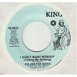 Sylvester Boyd I Don't Want Nobody (Telling Me Nothing) / I Can't Go On Livin' USED VINYL 7INCH SINGLE
