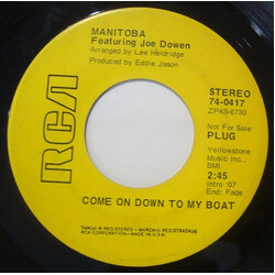 Manitoba (2) / Joe Dowen Come On Down To My Boat / Dead End Street USED VINYL 7INCH 45 RPM SINGLE PROMO