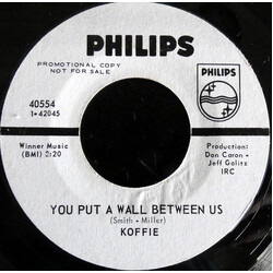Koffie (3) You Put A Wall Between Us / You Don't Know (Get Ready) USED VINYL 7INCH 45 RPM PROMO