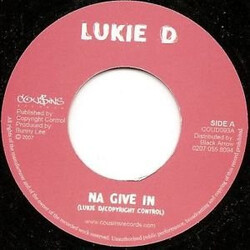 Lukie D Na Give In USED VINYL 7INCH 45 RPM