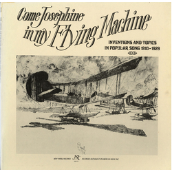 Various Come Josephine In My Flying Machine: Inventions And Topics In Popular Song 1910-1929 Vinyl LP USED