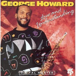 George Howard Love And Understanding Vinyl LP USED