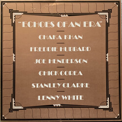 Chaka Khan / Freddie Hubbard / Joe Henderson / Chick Corea / Stanley Clarke / Lenny White Echoes Of An Era Vinyl LP USED