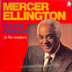 Mercer Ellington Hot And Bothered (A Re-Creation) Vinyl LP USED