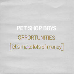 Pet Shop Boys Opportunities (Let's Make Lots Of Money) USED VINYL 7INCH SINGLE 45 RPM