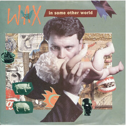 Wax (6) In Some Other World USED VINYL 12INCH 45 RPM