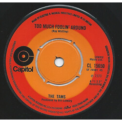 The Tams Too Much Foolin' Around USED VINYL 7INCH SINGLE 45 RPM