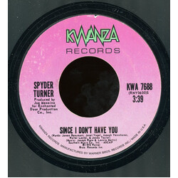 Spyder Turner Since I Don't Have You USED VINYL 7INCH 45 RPM STYRENE
