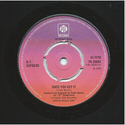 B.T. Express Once You Get It USED VINYL 7INCH 45 RPM SINGLE