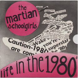 The Martian Schoolgirls Life In The 1980s USED VINYL 7INCH 45 RPM REPRESS