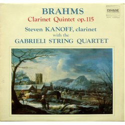 Johannes Brahms / Steven Kanoff / The Gabrieli String Quartet Clarinet Quintet Op. 115 Vinyl LP USED
