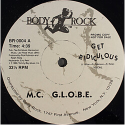 MC G.L.O.B.E. Get Ridiculous USED VINYL 12INCH 33 S RPM PROMO