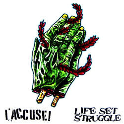 I Accuse! / Life Set Struggle I Accuse! / Life Set Struggle USED VINYL 7INCH 45 RPM