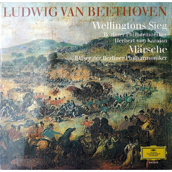 Ludwig van Beethoven / Berliner Philharmoniker / Herbert von Karajan / Blasorchester der Berliner Philharmoniker Wellingtons Sieg / Märsche = La Vitto