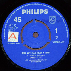 Danny Street Only Love Can Break A Heart USED VINYL 7INCH 45 RPM