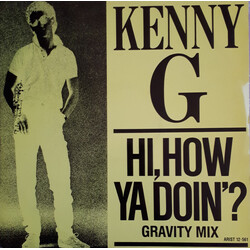 Kenny G (2) Hi, How Ya Doin'? Vinyl 12" USED