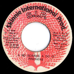 Pinchers A No Science A Do It USED VINYL 7INCH