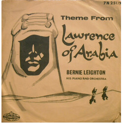 Bernie Leighton & Piano Orchestra Theme From Lawrence Of Arabia USED VINYL 7INCH 45 RPM
