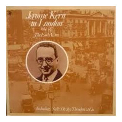 Jerome Kern In London 1914-23 The Early Years Vinyl LP USED