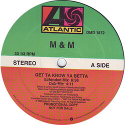 M & M (4) Get Ta Know Ya Betta USED VINYL 12INCH PROMO