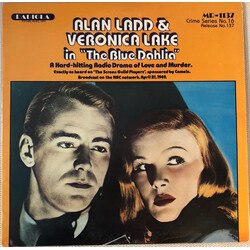 Alan Ladd (2) / Veronica Lake (2) / James Stewart (4) / Pat O'Brien (5) The Blue Dahlia - A Hard-Hitting Radio Drama Of Love And Murder & Call Northsi