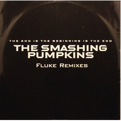 The Smashing Pumpkins The End Is The Beginning Is The End (Fluke Remixes) USED VINYL 12INCH PROMO 33 S RPM