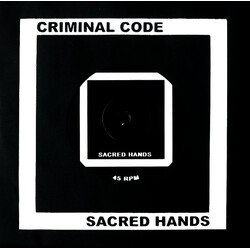 Criminal Code Sacred Hands USED VINYL 7INCH 45 RPM LIMITED EDITION