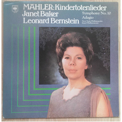 Gustav Mahler / Janet Baker / Leonard Bernstein / Israel Philharmonic Orchestra / New York Philharmonic Kindertotenlieder / Symphony No. 10-Adagio Vin