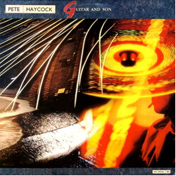 Pete Haycock Guitar And Son Vinyl LP USED
