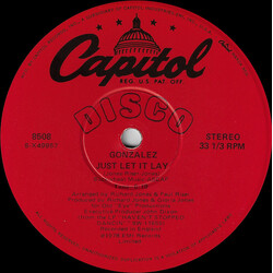 Gonzalez Just Let It Lay / Haven't Stopped Dancing Yet USED VINYL 12INCH 33 S RPM STEREO