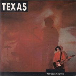 Texas Why Believe In You Vinyl 7" USED