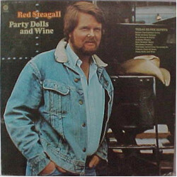 Red Steagall Party Dolls And Wine Vinyl LP USED