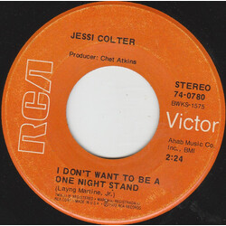 Jessi Colter I Don't Want To Be A One Night Stand / You Don't Need Me, Do You? USED VINYL 7INCH SINGLE