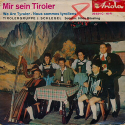 Tirolergruppe J. Schlegel Mir Sein Tiroler USED VINYL EP 7INCH