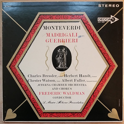 Claudio Monteverdi / Charles Bressler / Herbert Handt / Chester Watson / Albert Fuller / Frederic Waldman / Musica Æterna Orchestra Madrigali Guerrier