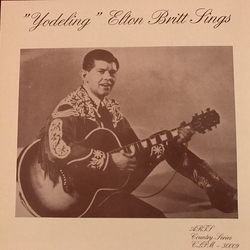 Elton Britt "Yodeling" Elton Britt Sings Vinyl LP USED