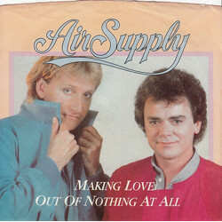 Air Supply Making Love Out Of Nothing At All USED VINYL 7INCH 45 RPM SINGLE