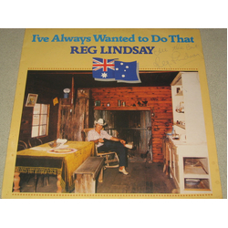Reg Lindsay I've Always Wanted To Do That Vinyl LP USED