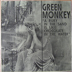 Green Monkey A Ruby In The Sand Is Like Chocolate In The Water USED VINYL 7INCH 45 RPM