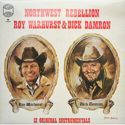 Roy Warhurst / Dick Damron Northwest Rebellion Vinyl LP USED