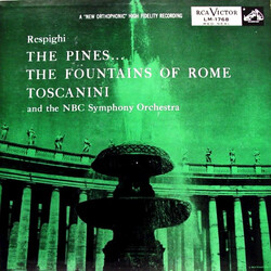Ottorino Respighi / Arturo Toscanini / NBC Symphony Orchestra Pines Of Rome / Fountains Of Rome Vinyl LP USED