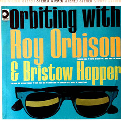 Roy Orbison / Bristow Hopper Orbiting With Roy Orbison Vinyl LP USED