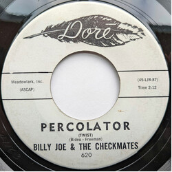 Billy Joe & The Checkmates Percolator (Twist) / Round & Round & Round & Round USED VINYL 7INCH 45 RPM SINGLE