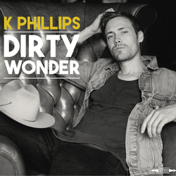 K Phillips Dirty Wonder Vinyl LP USED