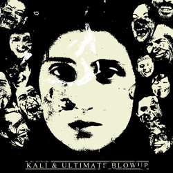 Kali (33) / Ultimate Blowup Kali & Ultimate Blowup USED VINYL 7INCH 33 S RPM LIMITED EDITION