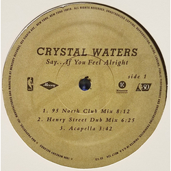 Crystal Waters Say... If You Feel Alright Vinyl 12" USED