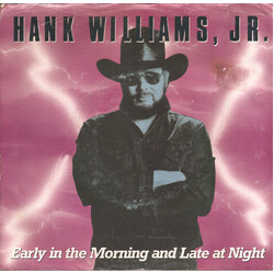 Hank Williams Jr. Early In The Morning And Late At Night USED VINYL 7INCH 45 RPM SINGLE