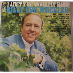 Billy Edd Wheeler I Ain't The Worryin' Kind Vinyl LP USED
