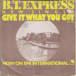 B.T. Express Give It What You Got USED VINYL 7INCH 45 RPM SINGLE PROMO