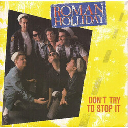 Roman Holliday Don't Try To Stop It USED VINYL 7INCH 45 RPM SINGLE